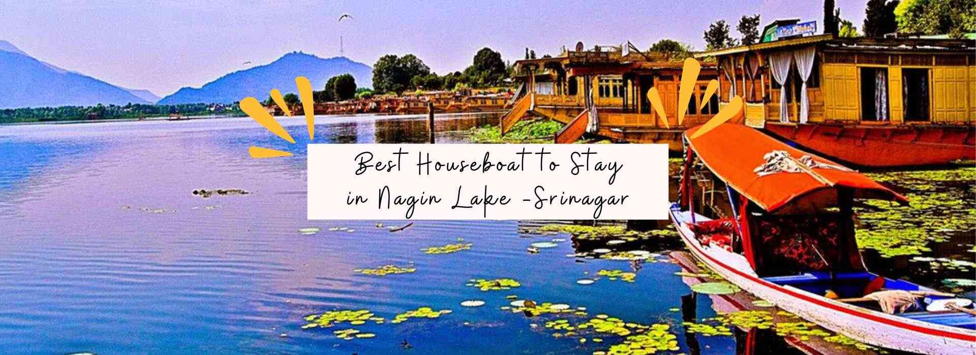 Best Houseboat to Stay in Nagin Lake -Srinagar kashmirhills.com