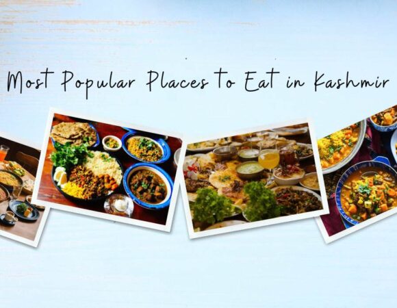 Most Popular Places to Eat in Kashmir