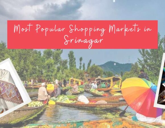Most Popular Shopping Markets in Srinagar