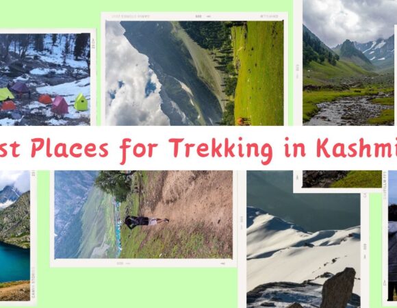 Best Places for Trekking in Kashmir