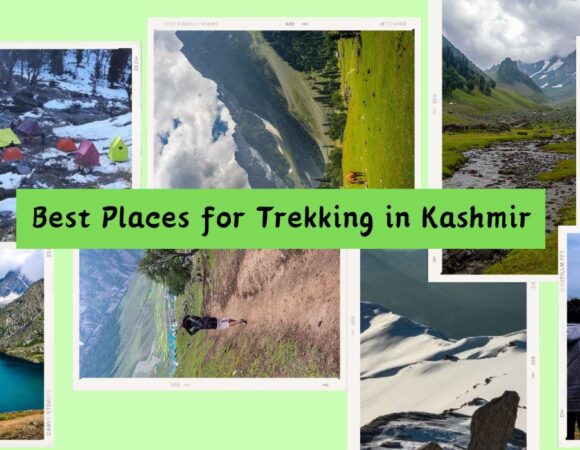 Best Places for Trekking in Kashmir