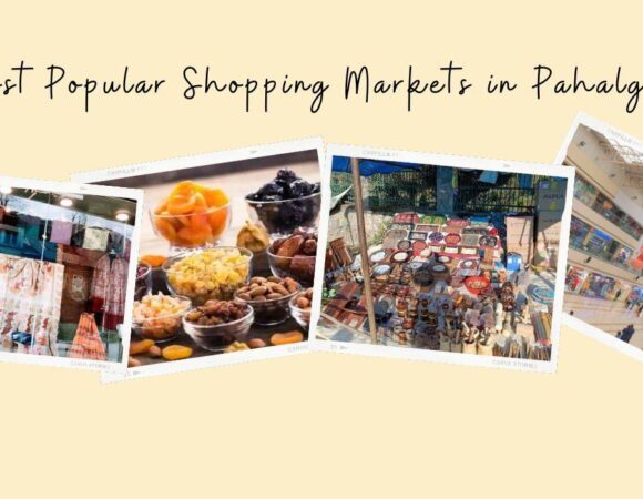 Most Popular Shopping Markets in Pahalgam