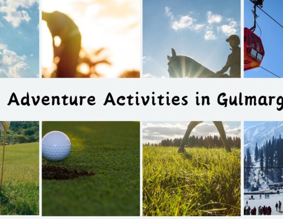 Adventure Activities & Things to Do in Gulmarg