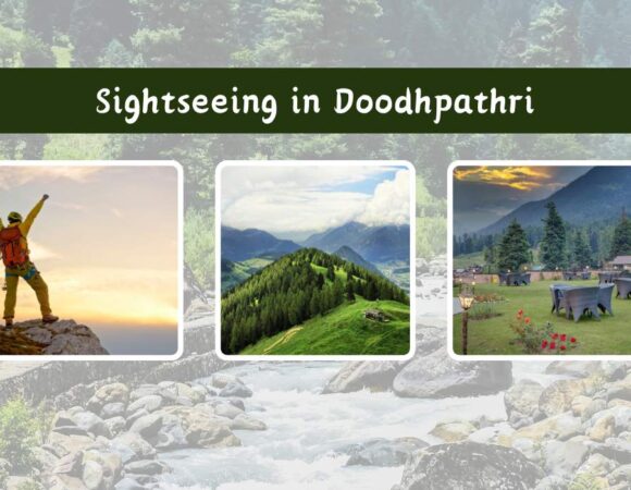 Sightseeing in Doodhpathri